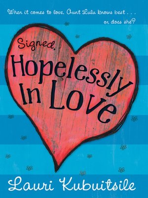 cover image of Signed, Hopelessly in Love